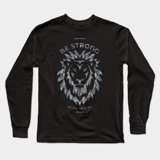 be strong Long Sleeve T-Shirt